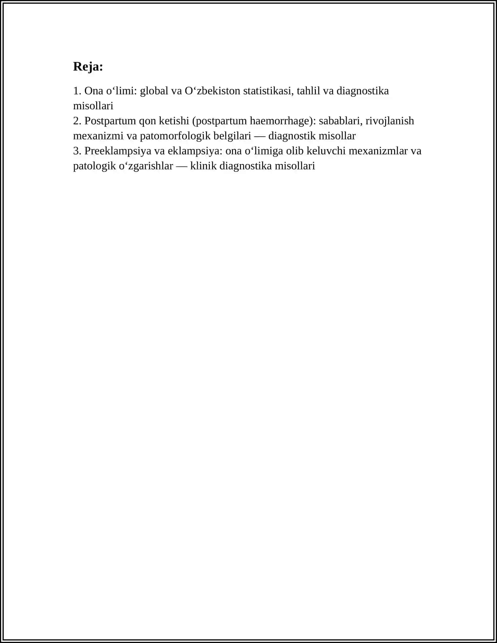 ONALAR O‘LIMI.ONALAR O‘LIMI MUAMMOSI, SABABLARI, RIVOJLANISH MEXANIZMLARI VA PATAMORFOLOGIK XOS BELGILARI.DIAGNOSTIKASI BO‘YICHA MISOLLAR TUZING 3