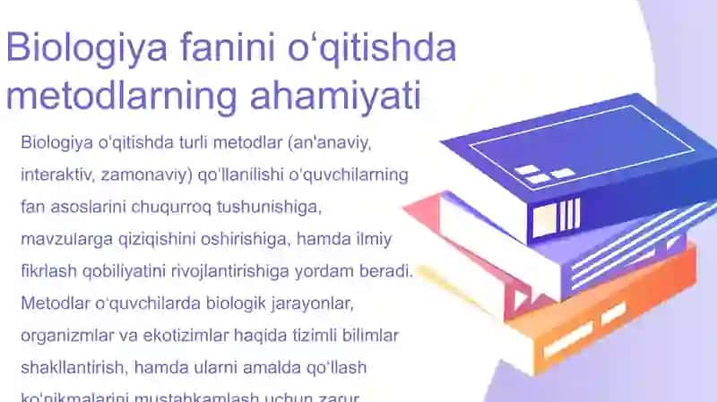 Biologiya fanining o'qitishda qo'llaniladigan metodlar va ularni tanlash mezonlari 3