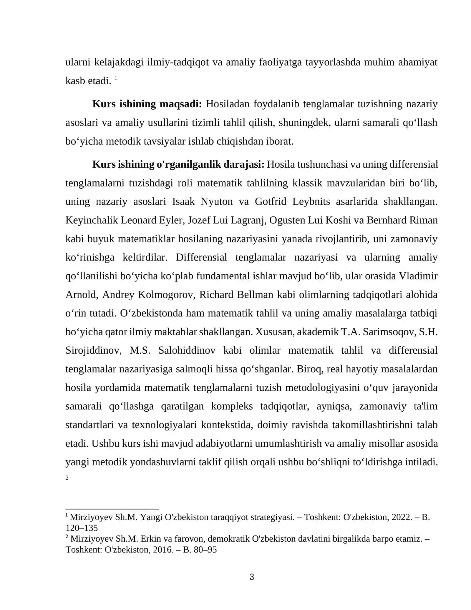 Kurs ishining dolzarbligi: Matematik tahlilning fundamental tushunchalaridan biri boʻlgan hosila, fan va texnikaning koʻplab sohalarida oʻzgarish tezligini, optimallashtirish masalalarini va dinamik tizimlarni modellashtirishda hal qiluvchi ahamiyatga ega. U fizik hodisalarni (tezlik, tezlanish), iqtisodiy jarayonlarni (marginal xarajatlar, daromadlar), muhandislik loyihalarini (konstruksiyalarning mustahkam 3