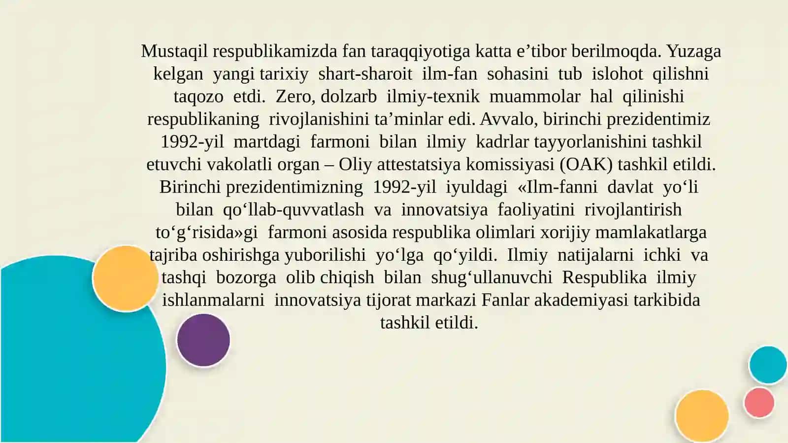 Mustaqillikyillaridailm-fanningrivojlanishi.Yangijamiyatqurishdata'limvatarbiyaningòrnivaroli 3