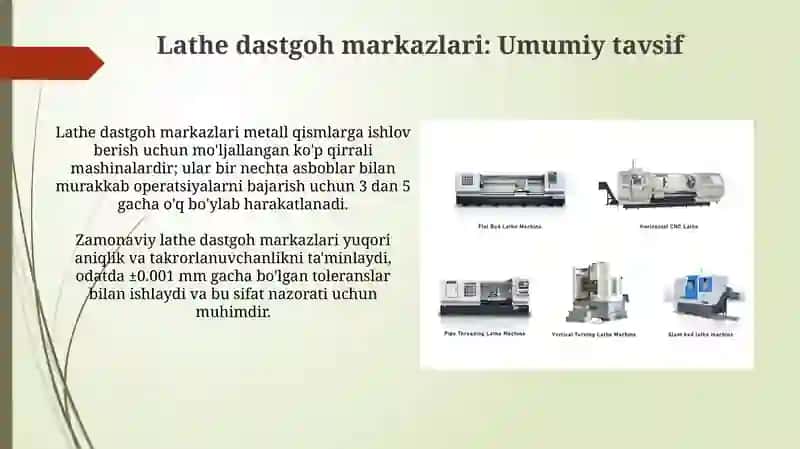 Tokarlik dastgohlari markazlari. Ularga qo‘yiladigan talablar, turlari va tuzilishi 3
