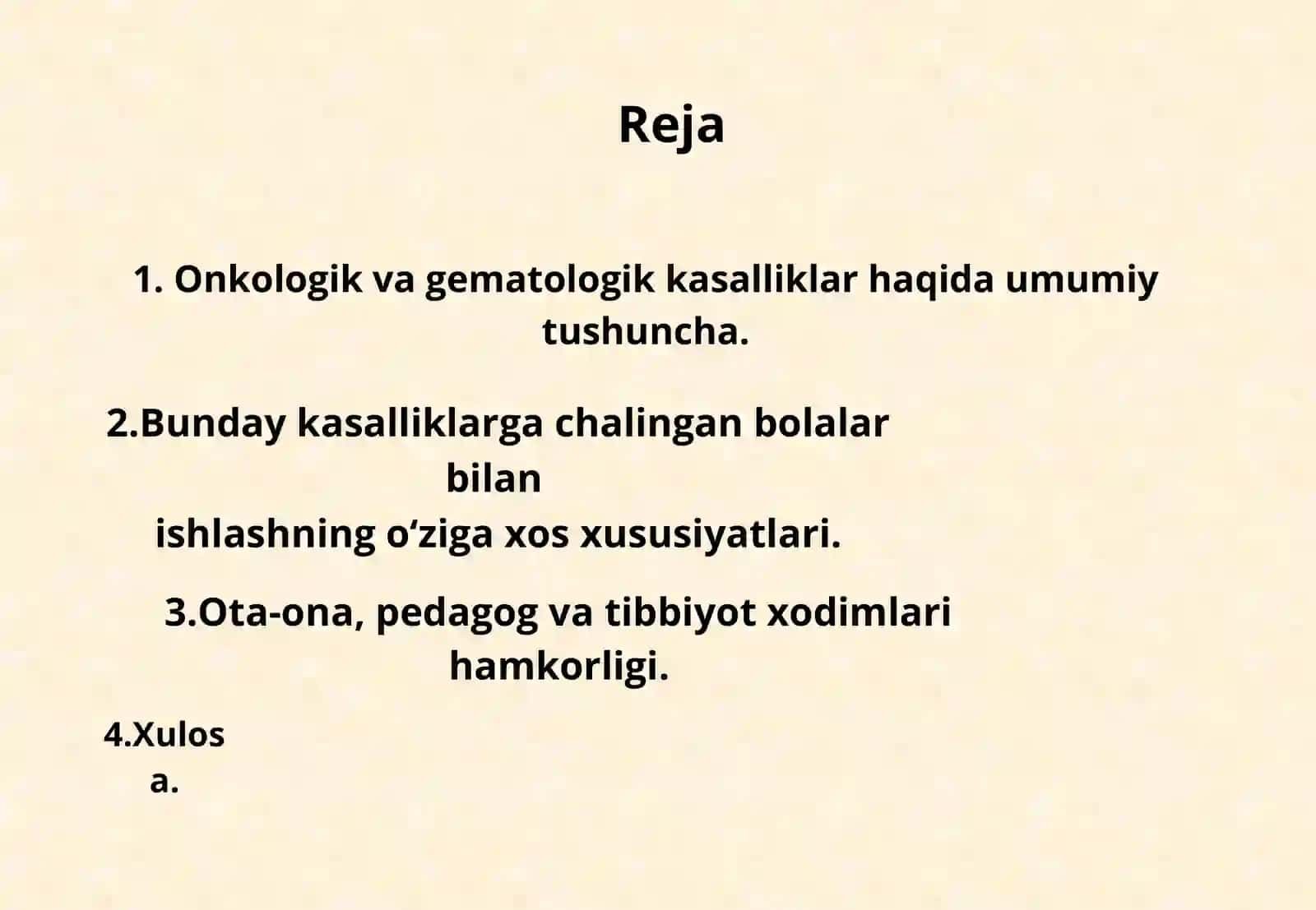 Onkologik va gematologik  kasalliklari bo‘lgan  bolalar bilan  ishlashning o‘ziga xos  xususiyatlari 3