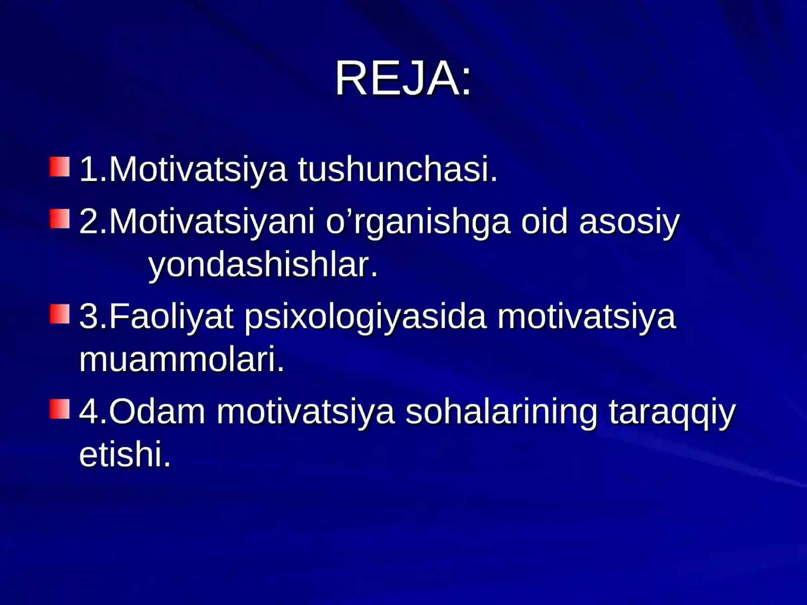MOTIVATSIYANI O’RGANISHGA OID ASOSIY TUSHUNCHALAR 3