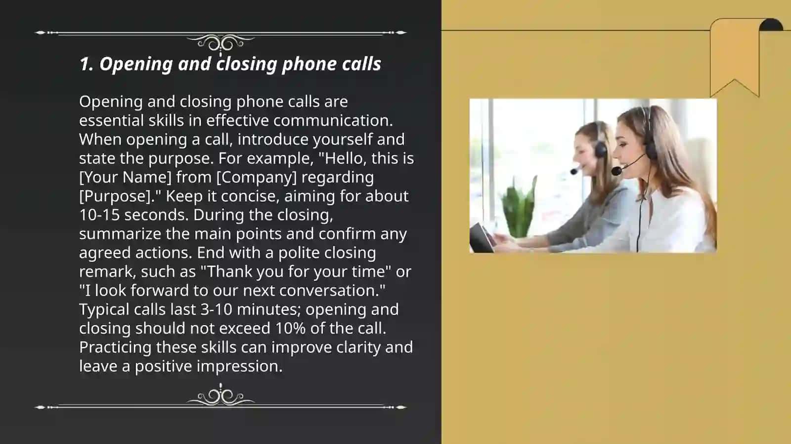 Interactional and transactional talk ( telephone calls, service encounters, casual conversations) 3