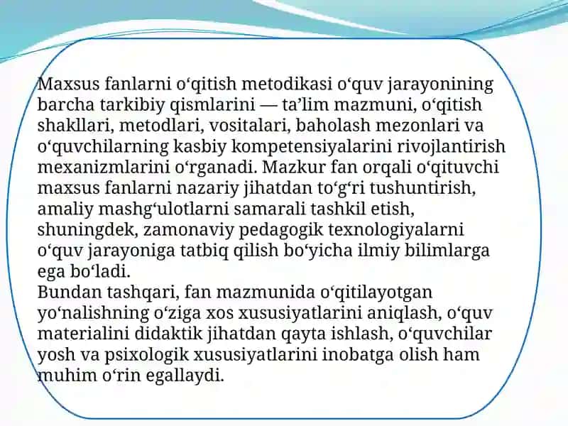 Maxsus fanlarni o'qitish metodikasi fanining  mazmuni predmeti va maqsadi 3