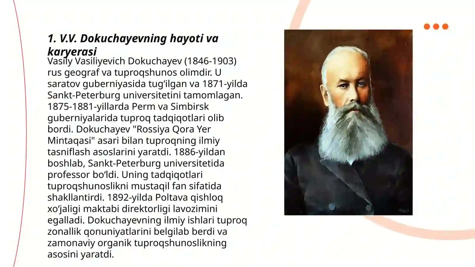 V. V. Dokuchayev - tuproqshunoslik va tuproqlar geografiyasining asoschisi 3