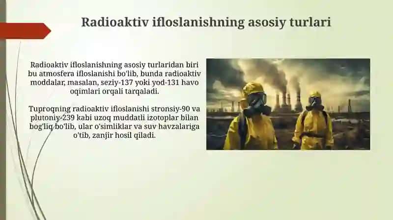 Radioaktiv ifloslanishning asosiy turlari 3