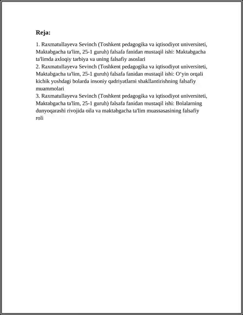 Raxmatullayeva Sevinch (Toshkent pedagogika va iqtisodiyot universiteti, Maktabgacha ta'lim, 25-1 guruh) falsafa fanidan mustaqil ishi 3