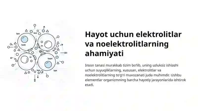 Organizmning biologik suyuqliklari elektrolit va noelektrolitlar 3