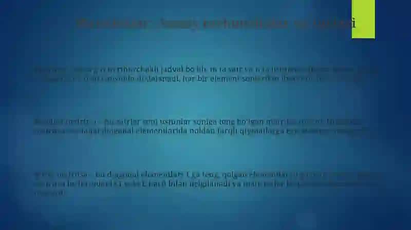Matrissalar va Ularning Xossalari 3