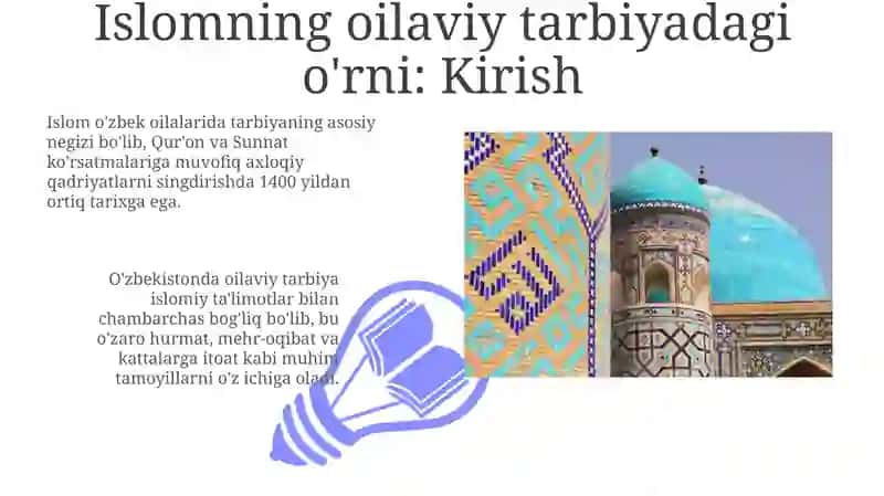Islomning oilaviy tarbiyadagi o'rni: Kirish 3