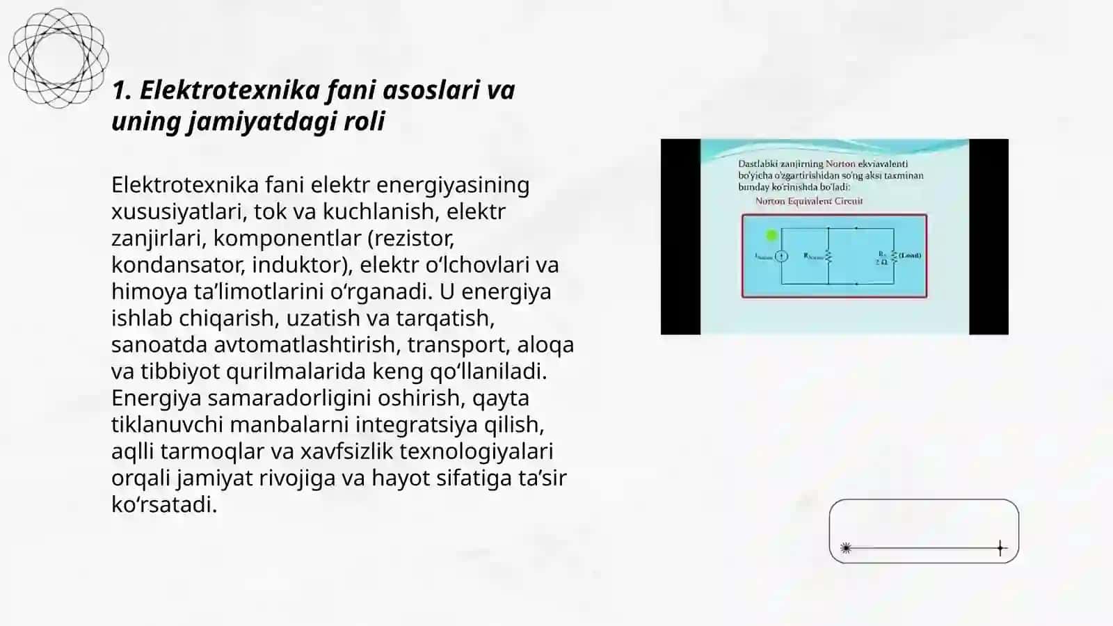 Elektrotexnika fani predmeti va unnng bugungi kunda jamiyat xayotidagi o‘rni. Mamirjonov Husniddin 3