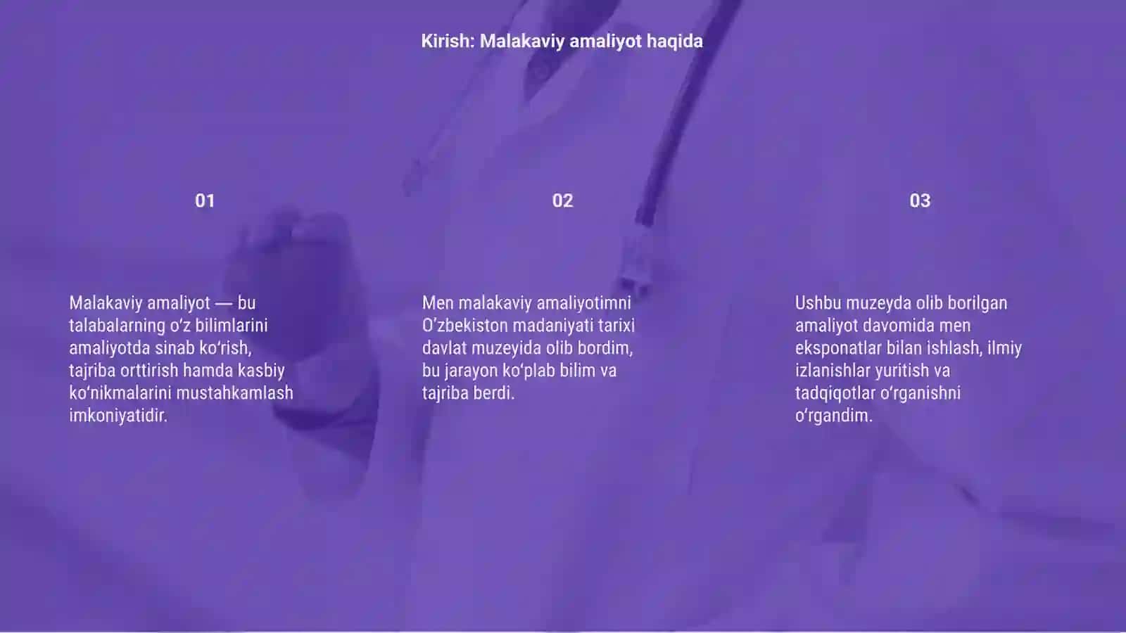O’zbekiston madaniyati tarixi davlat muzeyi malakaviy amaliyot jarayonim 3