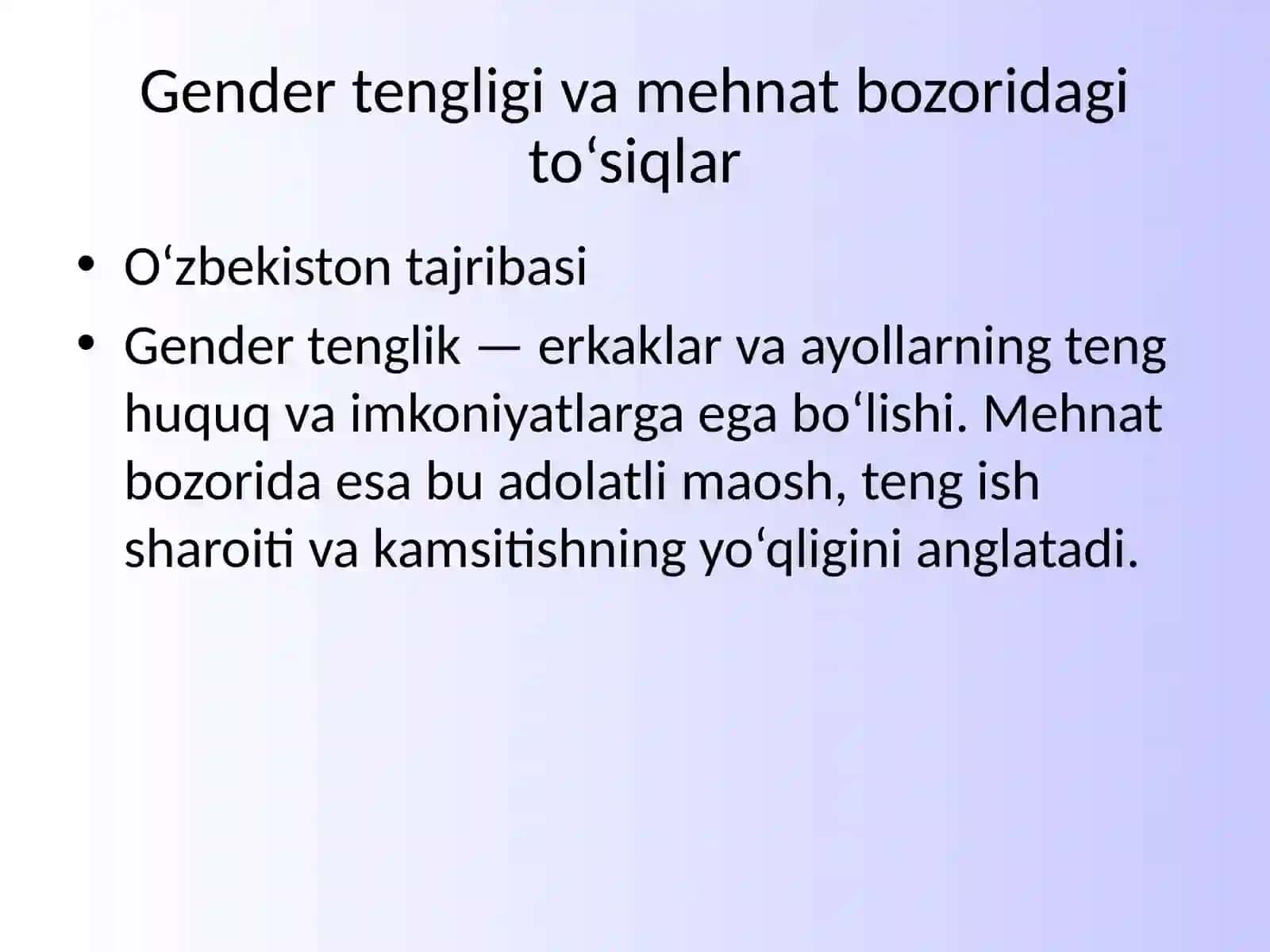 Institutsinal iqtisodiyot fanidan "Gender tengligi va mehnat bozoridagi institutsional to‘siiqlar: O‘zbekiston tajribasi" 3