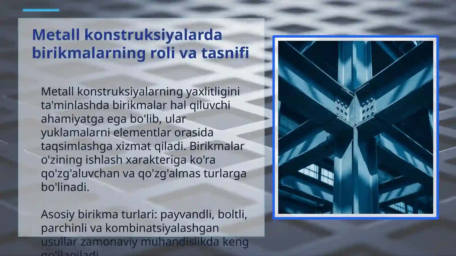 Metall konstruksiyalar birikmalari, payvand va boltli birikmalar boʻyicha taqdimot tayyorlash 3