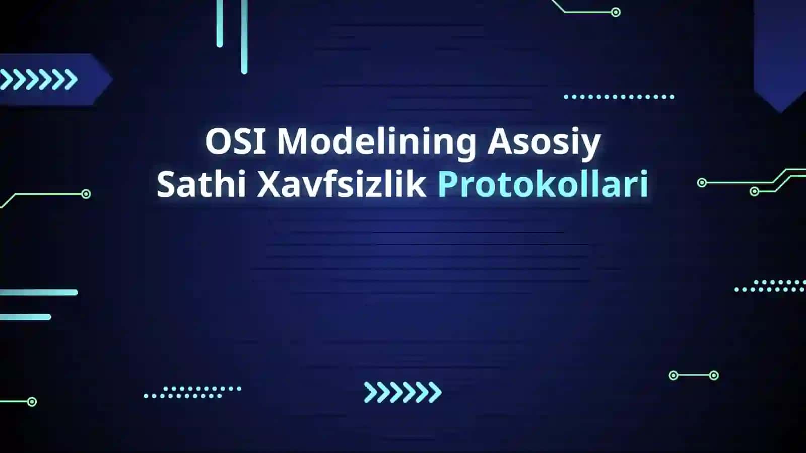 OSI modeli boyichaxavfsizlik protokollarining tasnifi 3