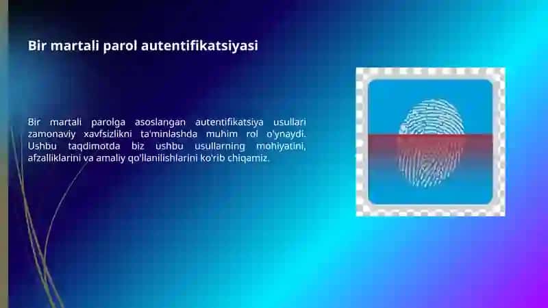 Bir martali parolga asoslangan autentifikatsiyalash usullari 3
