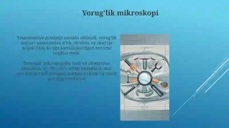 Tibbiy biologiya faniga kirish.Optik asbob va ulardan tibbiyotda foydalanish 3