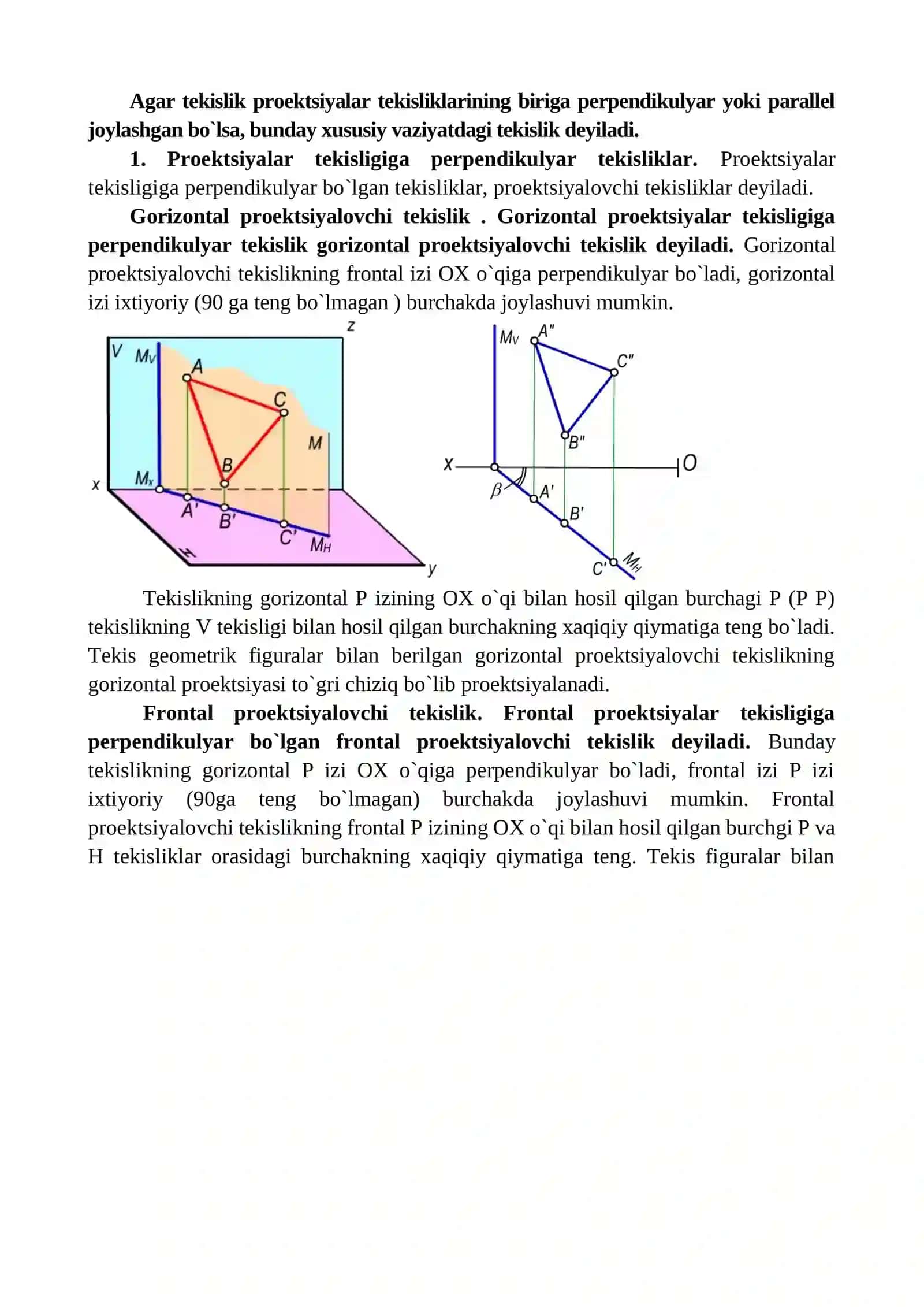 Tekislik. Tekislikni chizmada berilishi. Tekislik va uning ortogonal proeksiyalari. Umumiy va xususiy vaziyatdagi tekisliklar. Tekislikning izlarini yasash. To‘g‘ri chiziq va tekislikning o‘zaro vaziyatlari. Tekislikka tegishli to‘g‘ri chiziq va nuqta. Tekislikning bosh chiziqlari 3