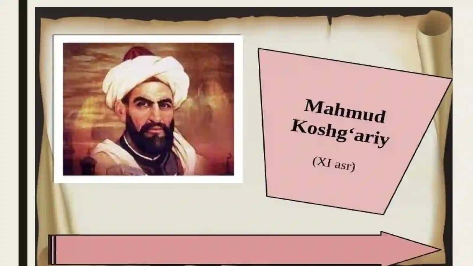 Mahmud Koshg‘ariy – turkiy tillar qiyosiy grammatikasining asoschisi.Alisher Navoiyning lisoniy qarashlari 3