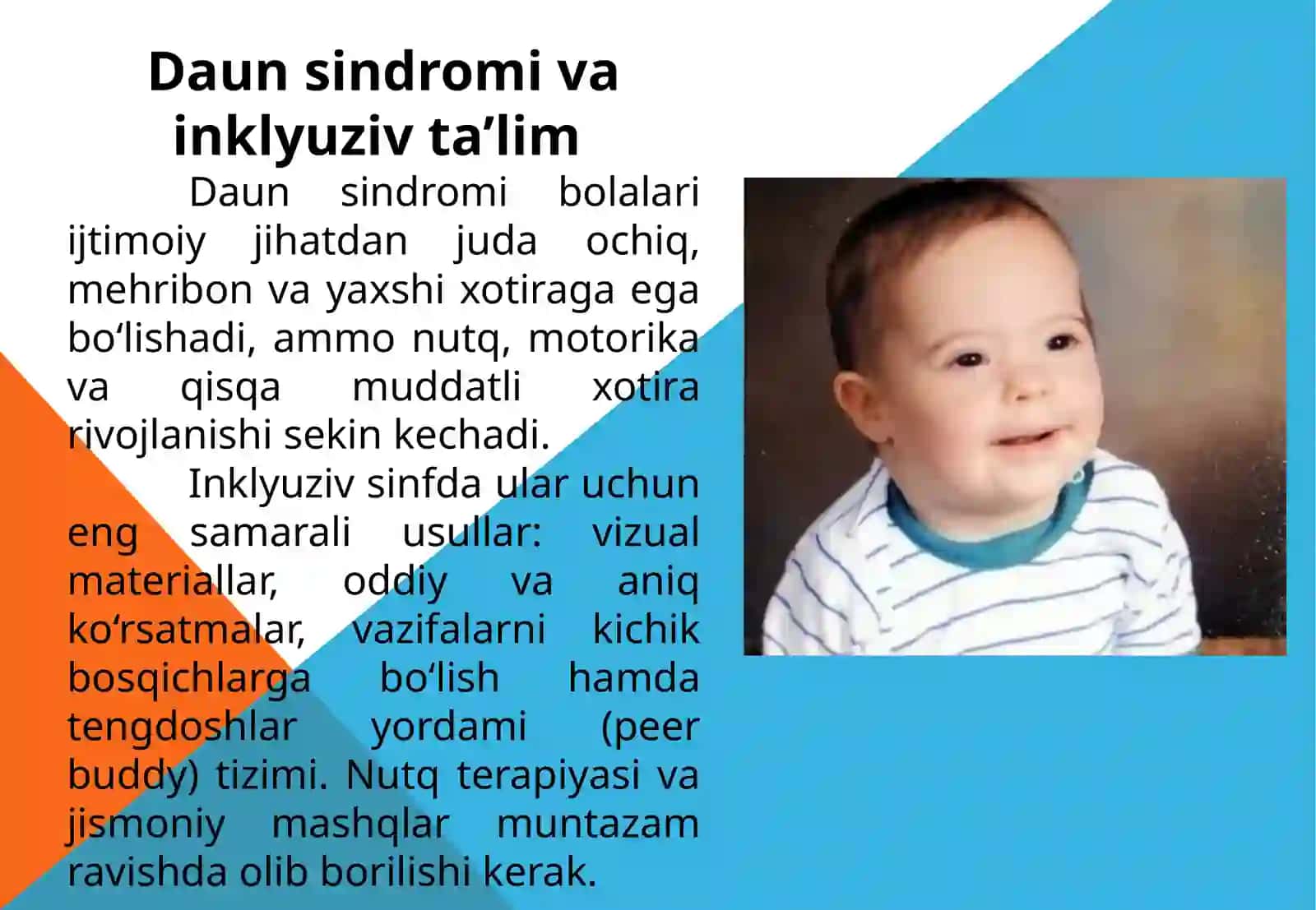 Inklyuzivta’lim: Daunsindromi, Autizm va ruxiy xolati ustlashgan bolalar uchun 3