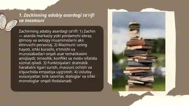 Zachin, va uning asaridagi o'rni, o'ziga xosligi 3
