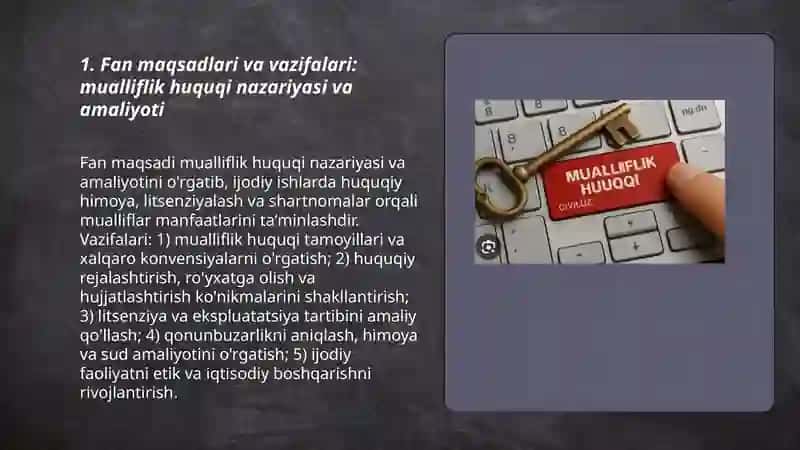 Ijodiy ishlarni amaliyotda qoʻllash va mualliflik huquqi fanining maqsad va vazifalari 3