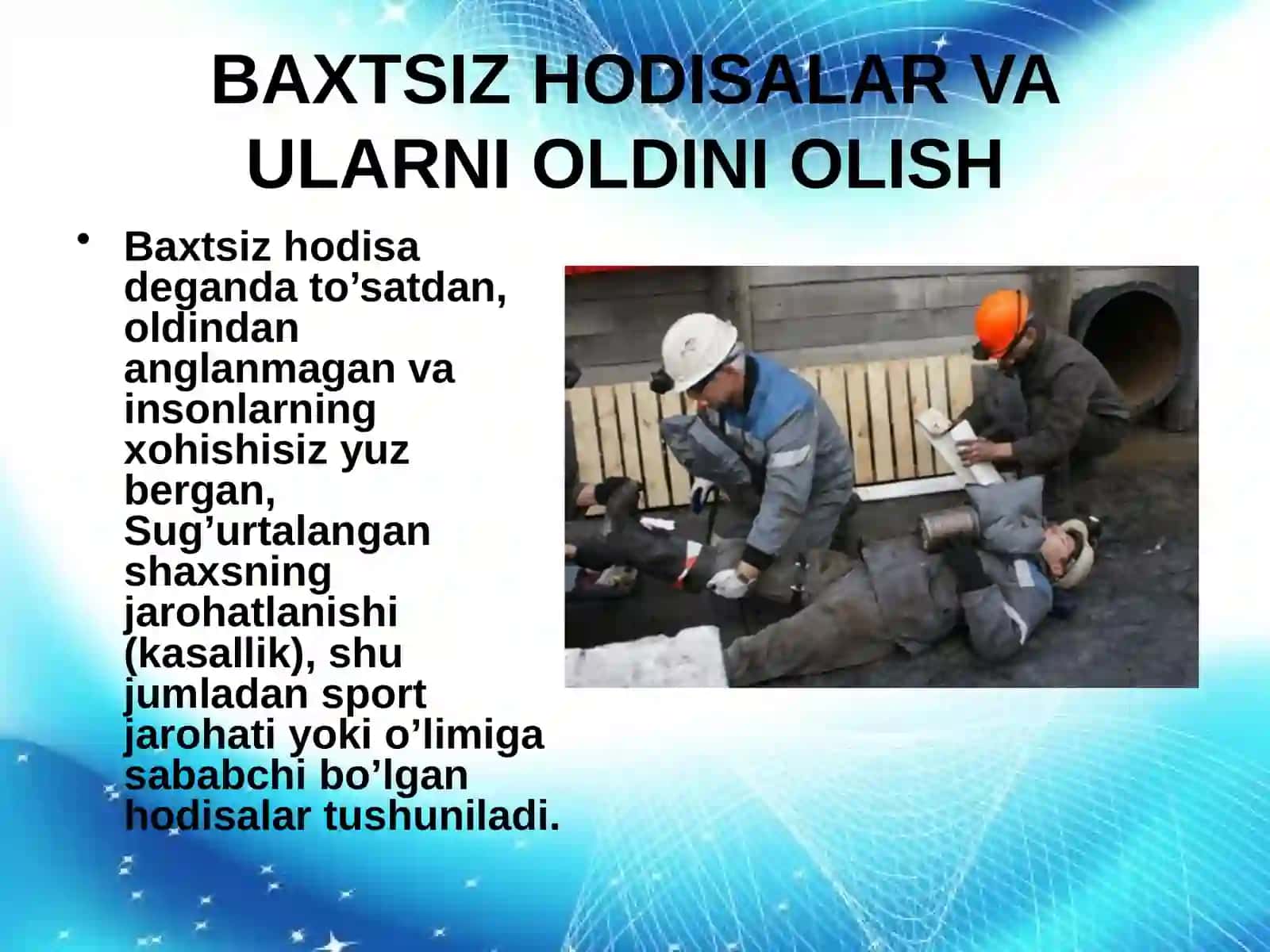 Baxtsiz Hodisalar va Ularni Oldini Olish 3