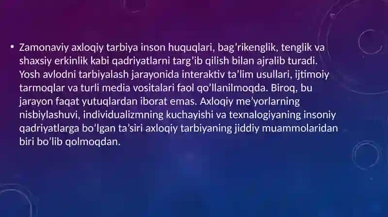Zamonaviy va axloqiy tarbiyaningyutuqlari va kamchiliklari. 3