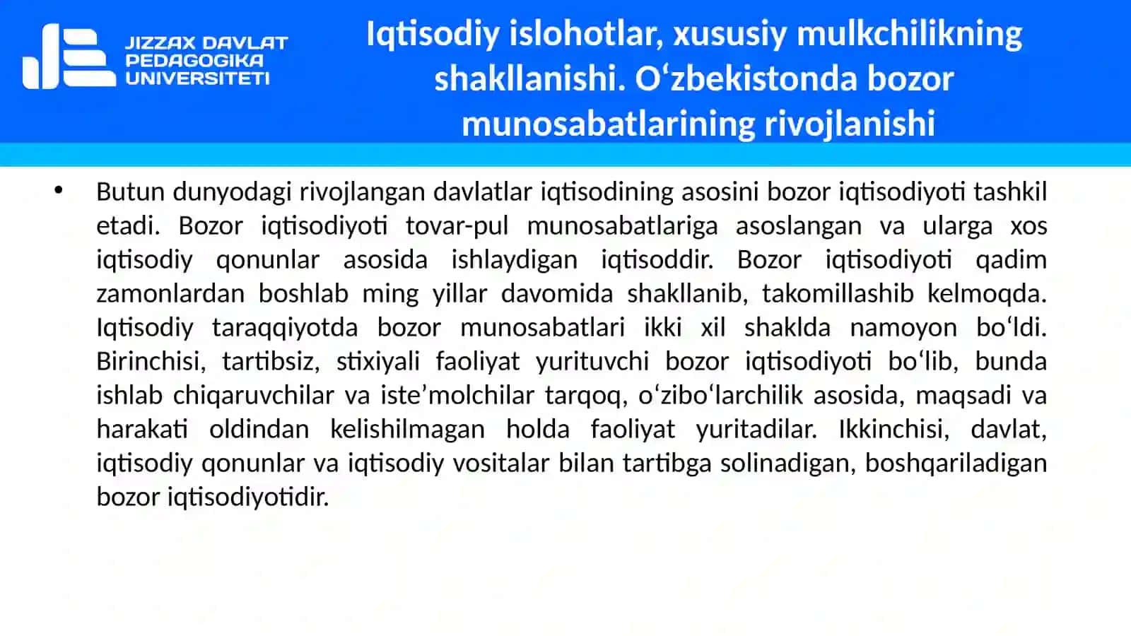 Iqtisodiy islohotlar, xususiy mulkchilikning  shakllanishi. O‘zbekistonda bozor  munosabatlarining rivojlanishi 3
