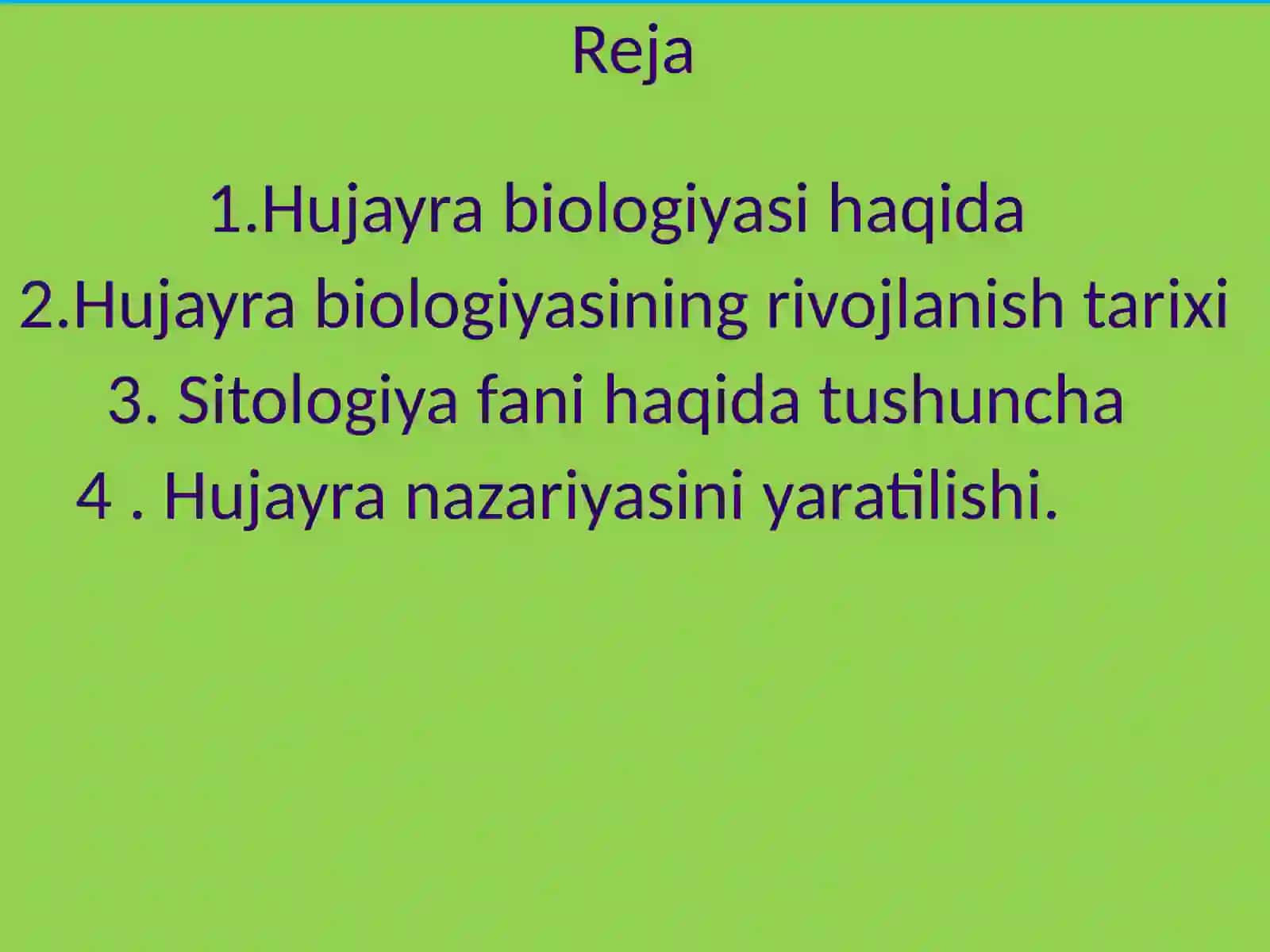 Hujayra biologiyasi. Sitologiyaning rivojlanish bosqichlari. Hujayra taʼlimoti. Shvanning hujayra nazariyasi 3
