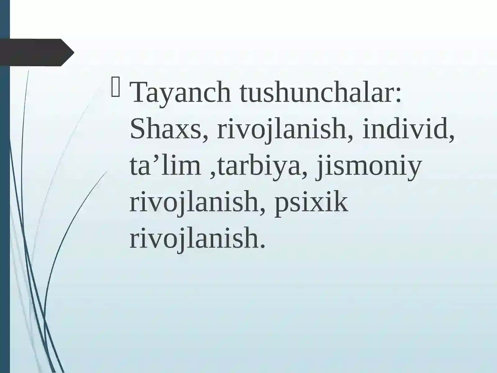 Shaxsning rivojlanishi, tarbiyasi va ijtimoiylashuvi 3