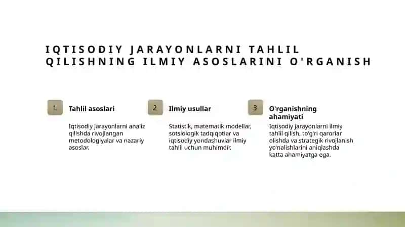 Iqtisodiy jarayonlarni ilmiy bilishning usullari òtish davri Iqtisodiyoti nazariyasi, uning belgilari turlari va qonuniyatlari 3