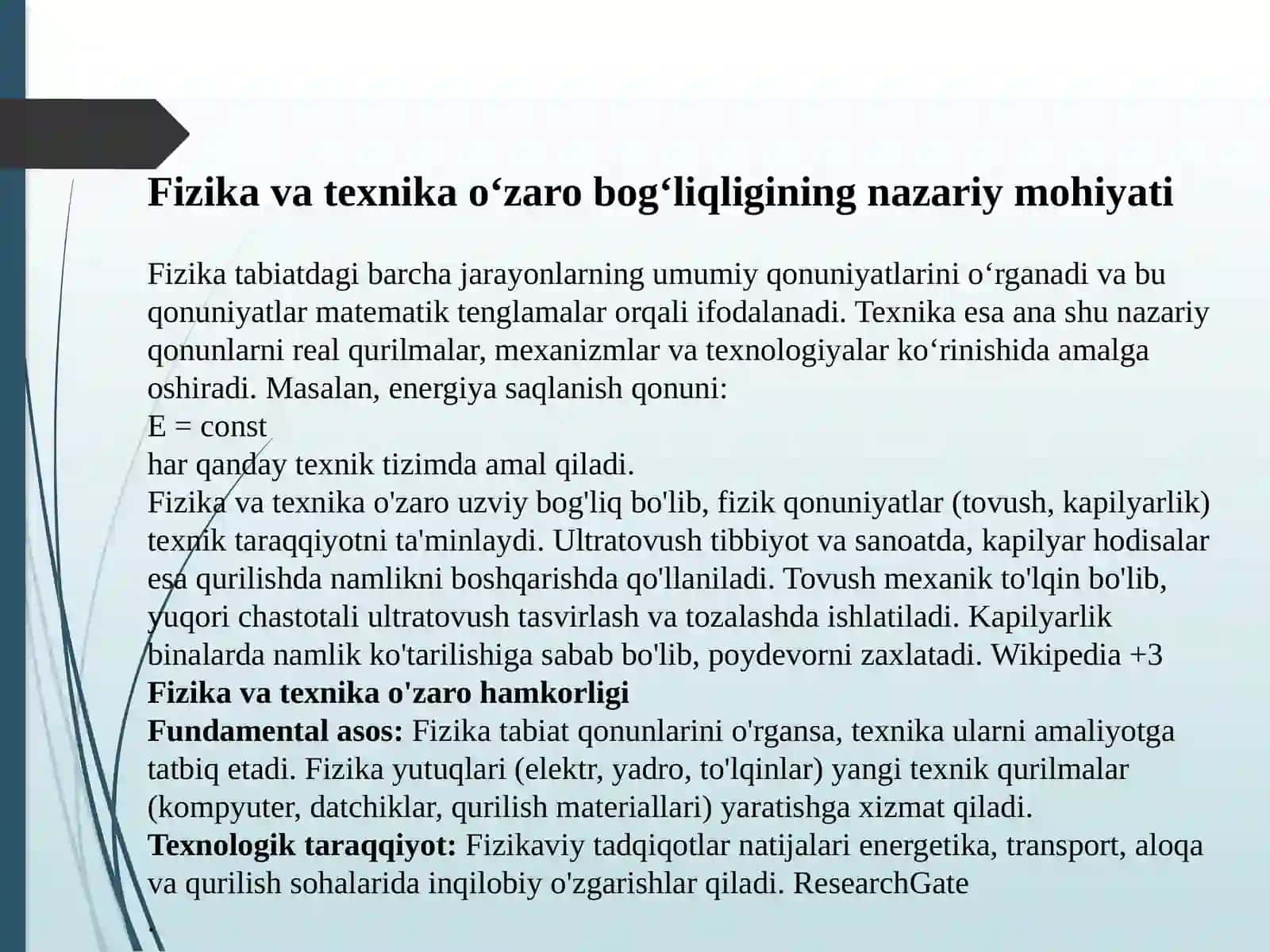 Fizika va texnika orasidagi o’zaro hamkorlik.  Tovush to’lqinlari. Ultratovush.  Kapilyar hodisalarning binolarga ta’siri 3