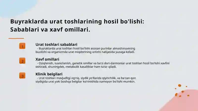 Buyraklarda urat toshlarining xosil boʻlishi va davolash yoʻllari.  Orotatsiduriya , uning sabablari va uridin bilan davolash. 3