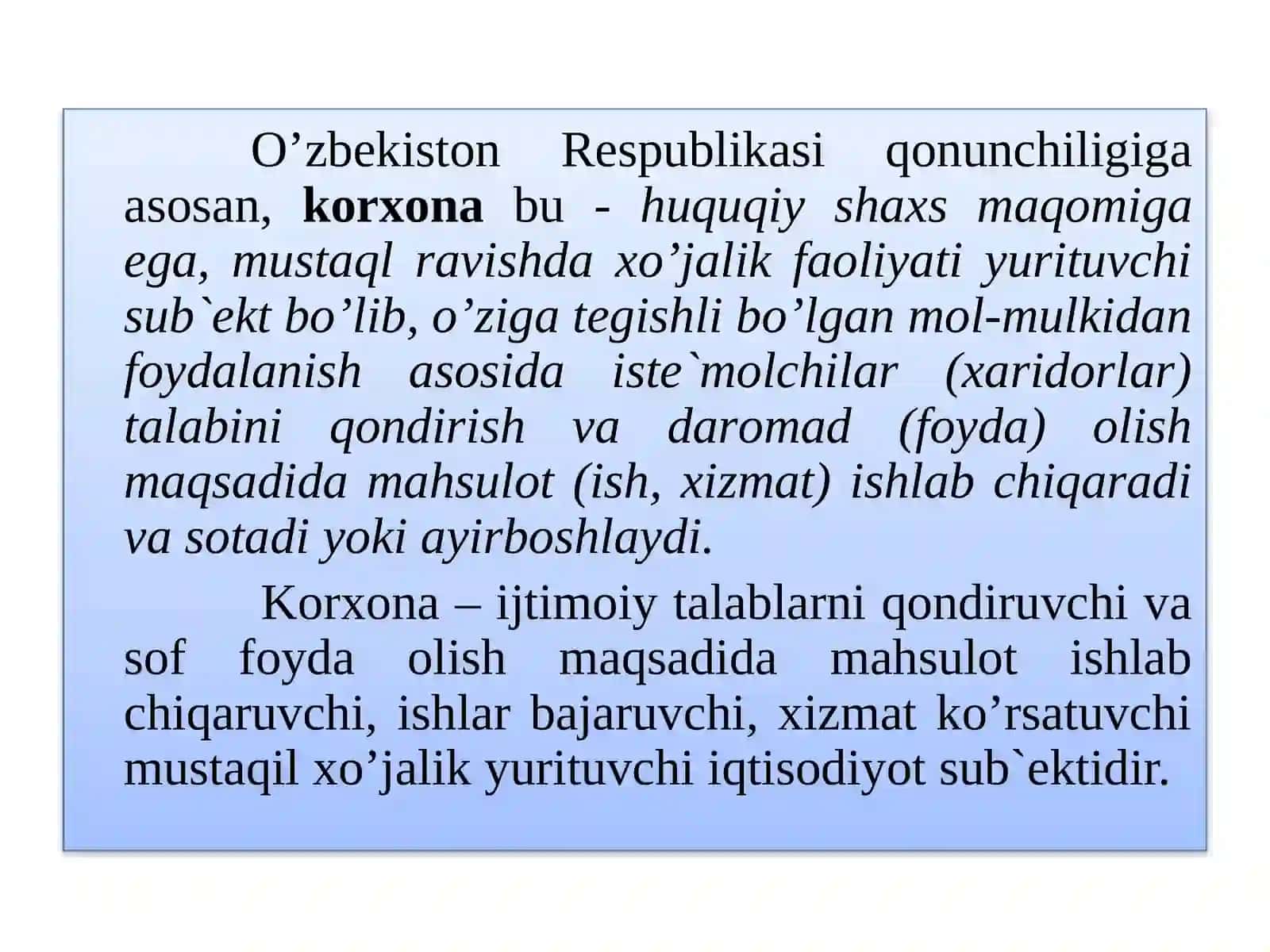 Коrхоnа – mustаqil хo’jаlik fаоliyatini yurituvchi bоzоr sub’yекti. 3