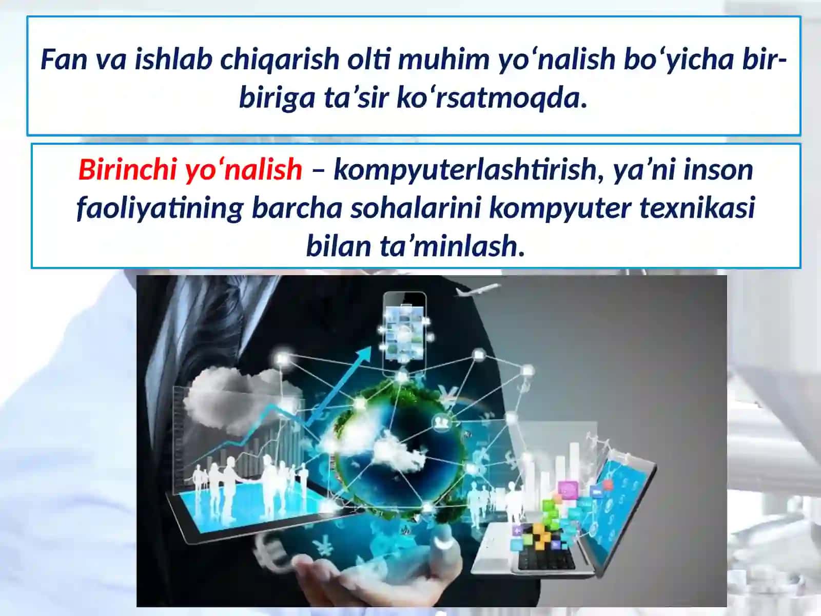 Fan va ishlab chiqarish o‘zaro ta’sirining asosiy yo‘nalishlari 3