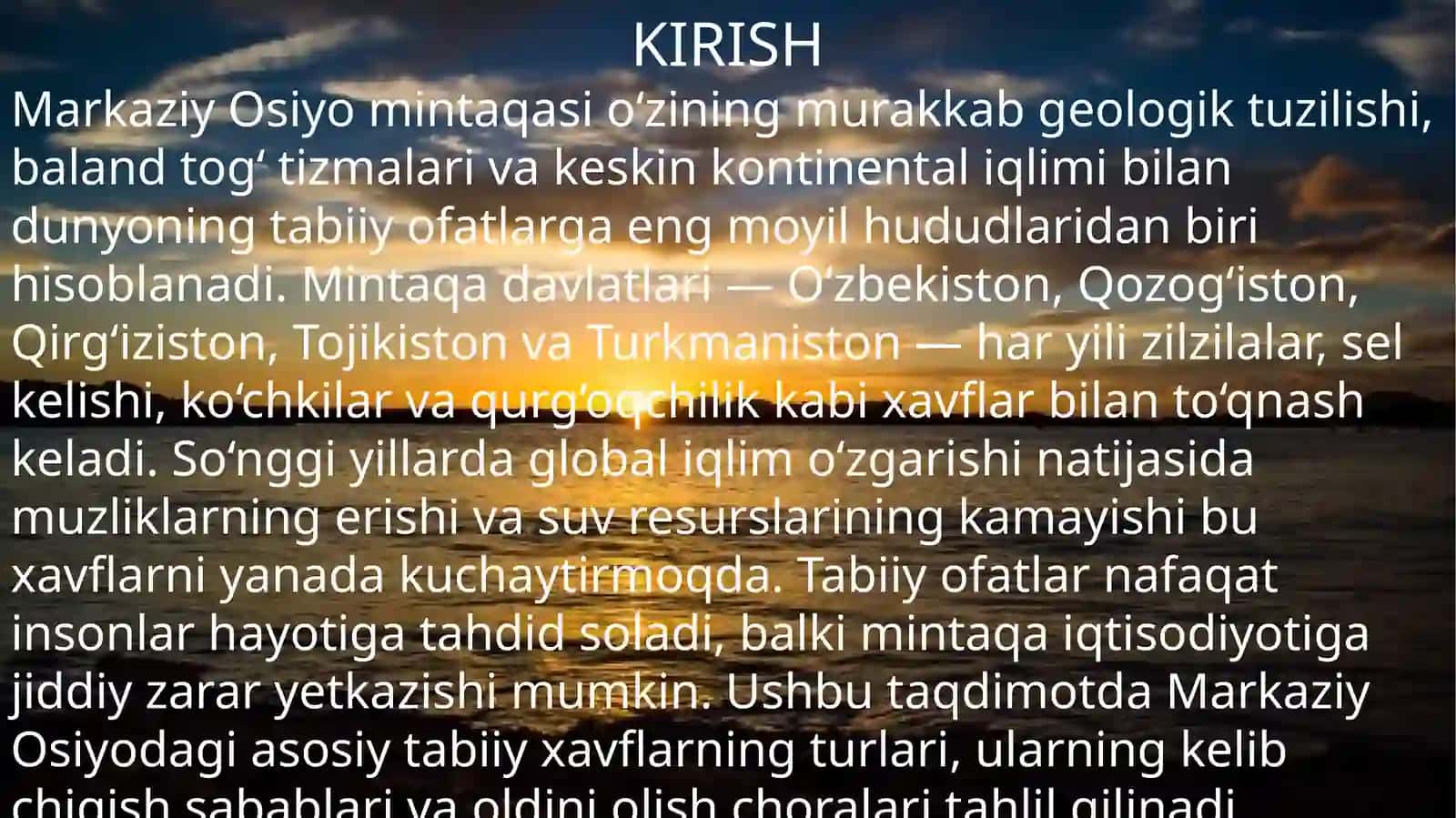 MARKAZIY OSIYODA BO’LISHI MUMKIN BO’LGAN TABIIY XAVFLAR 3