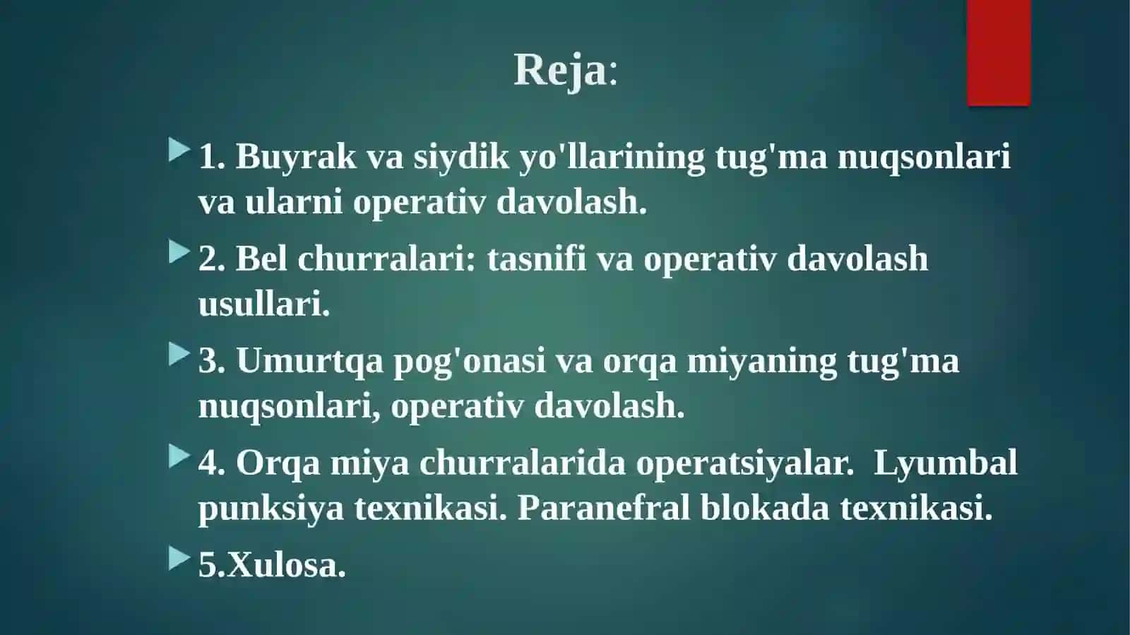 Buyrakva siydik yo‘llarining tug‘ma va orttirilgan nuqsonlarini operativ davolash uslublari. Bel churralari va ularni operativ davolash usullari. Umurtqa pog‘onasi orqa miyaning tug‘ma nuqsonlari operativ davolash usullari. Orqa miya churralarida operatsiyalar.Lyumbalpunksiyavaparanefralblokada texnikasi.Laminektomiya 3