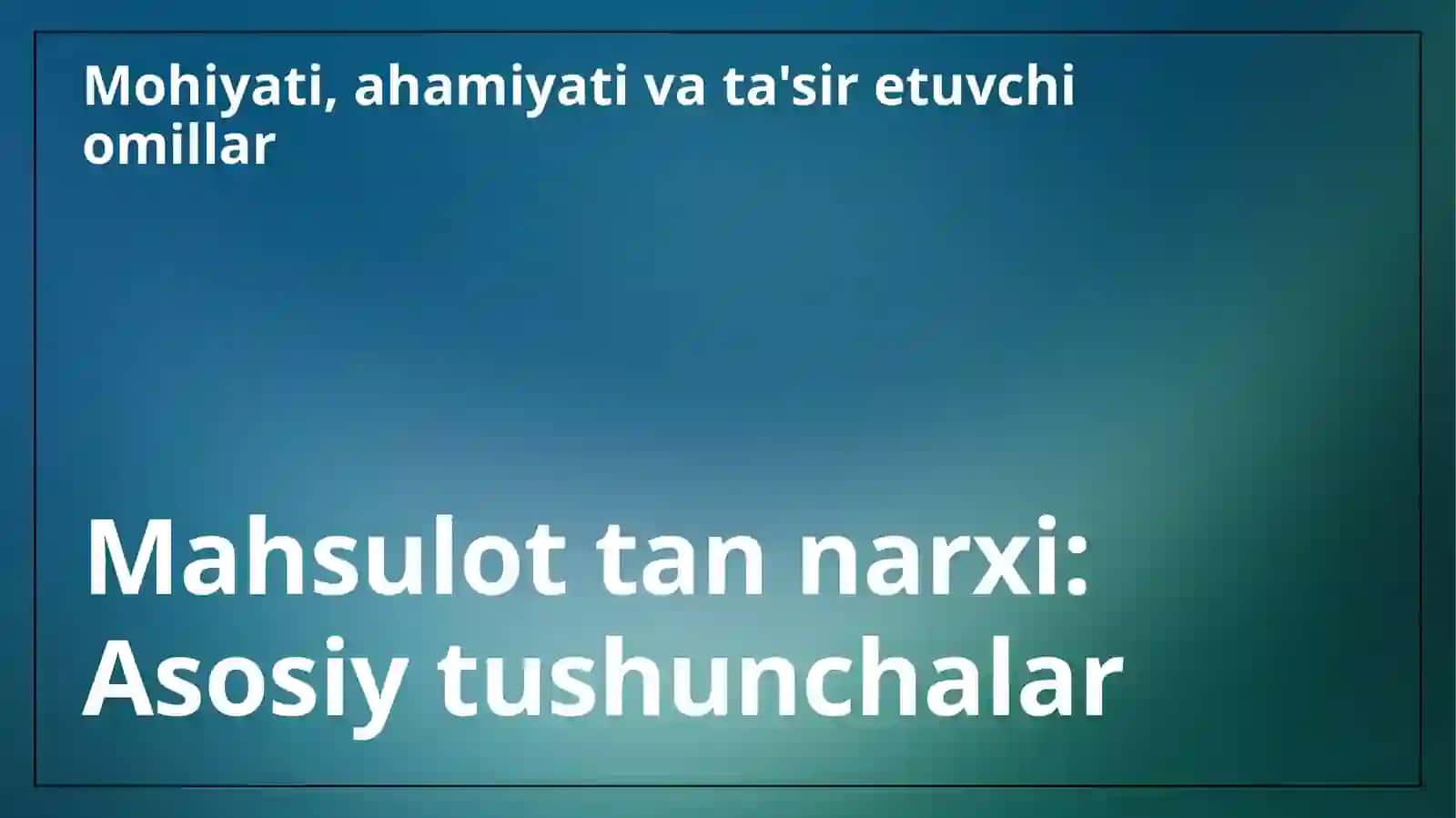 Korxonada mahsulot tan narxi 3