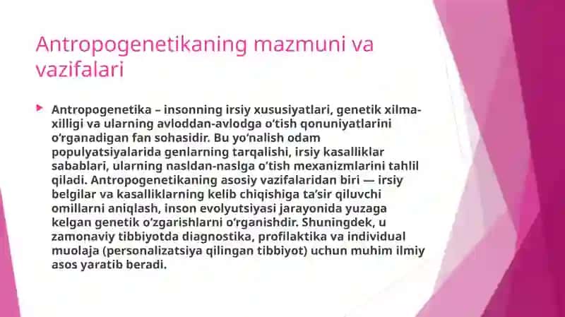 Antropogenetika. Odam irsiyatini o’rganish usullari geneologik,eguzaklar,population, sitogenetik,dermatoglifika,biokimyoviy. Prenetal diagnostika. 3