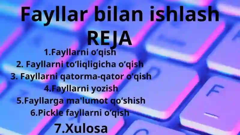 Fayllar bilan ishlash 3