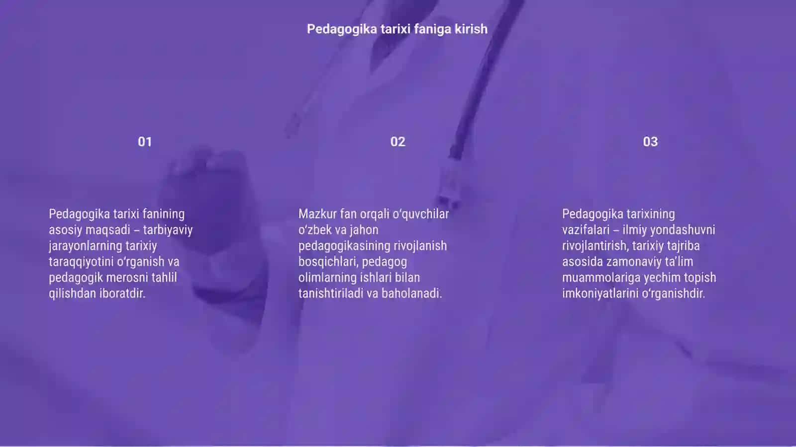 Pedagogika tarixi fanining maqsad va vazifalari 3