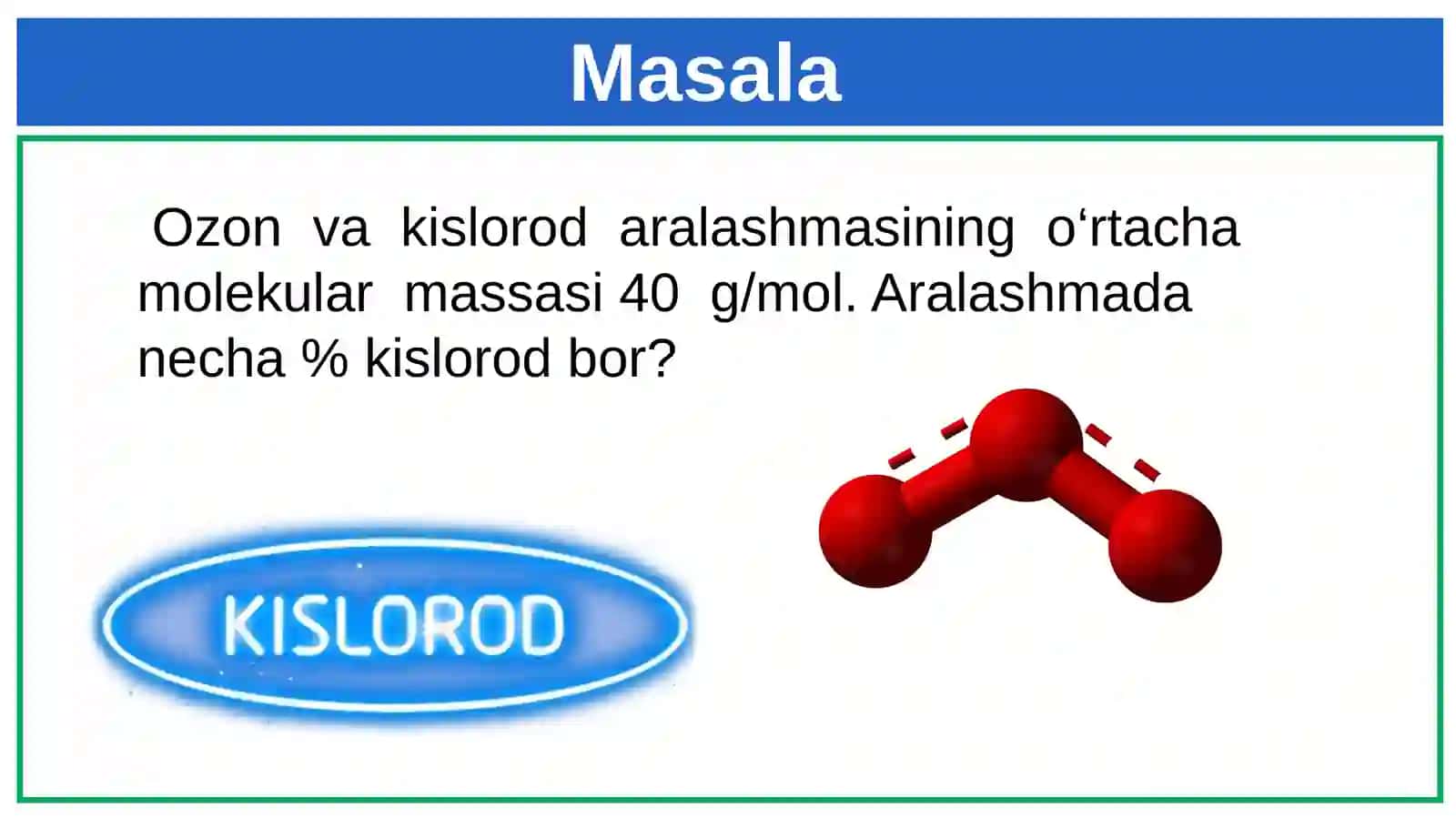 Kislorod – oddiy modda 3