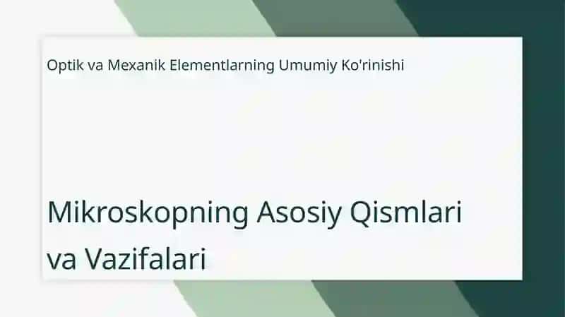 Mikroskop tuzilishi va uning kattalashtirishi 3