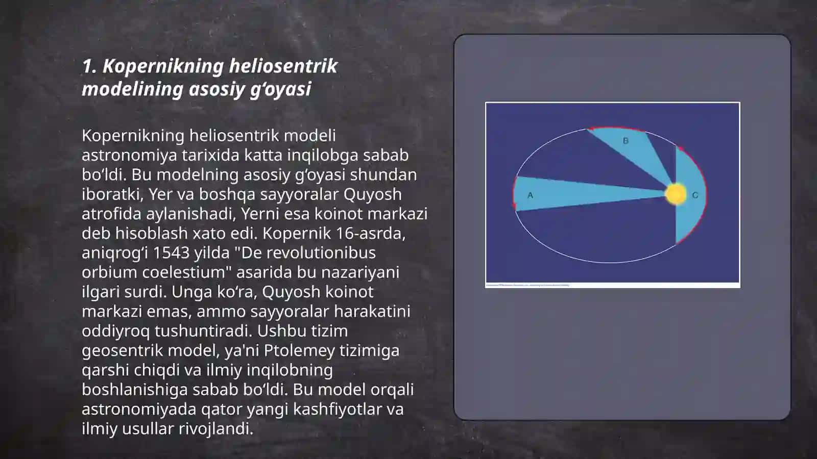Kopernik va uning geliotsentrik ta'limoti. Bruno, Galiley, Kepler va Nyutonning kosmologik qarashlari va qonunlari 3