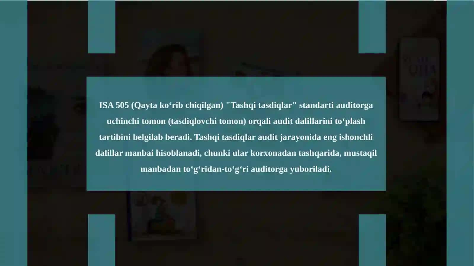 ISA 505standartibo‘yichatashqitasdiqlarolishtartibivaularningishonchlilikdarajasiqandayaniqlanadi 3
