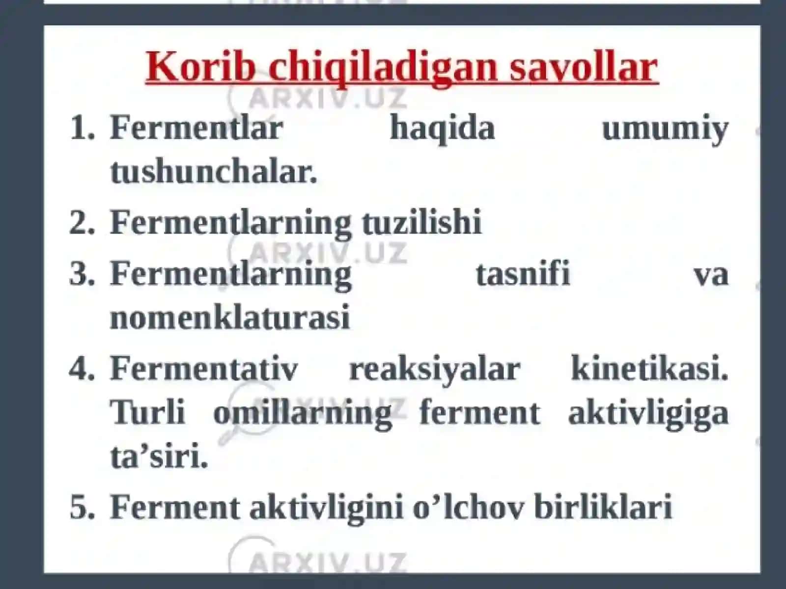 Fermentlar,ularning tuzilishi va xossalari,ta'sir etish mexanizmi. 3