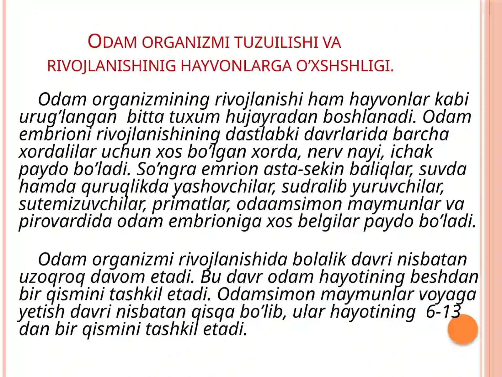 “ODAMNING BIOLOGIK O’ZGARISHI VA IJTIMOIY TABIATI” MAVZUSI BO’YICHA DARS ISHLANMASI 3
