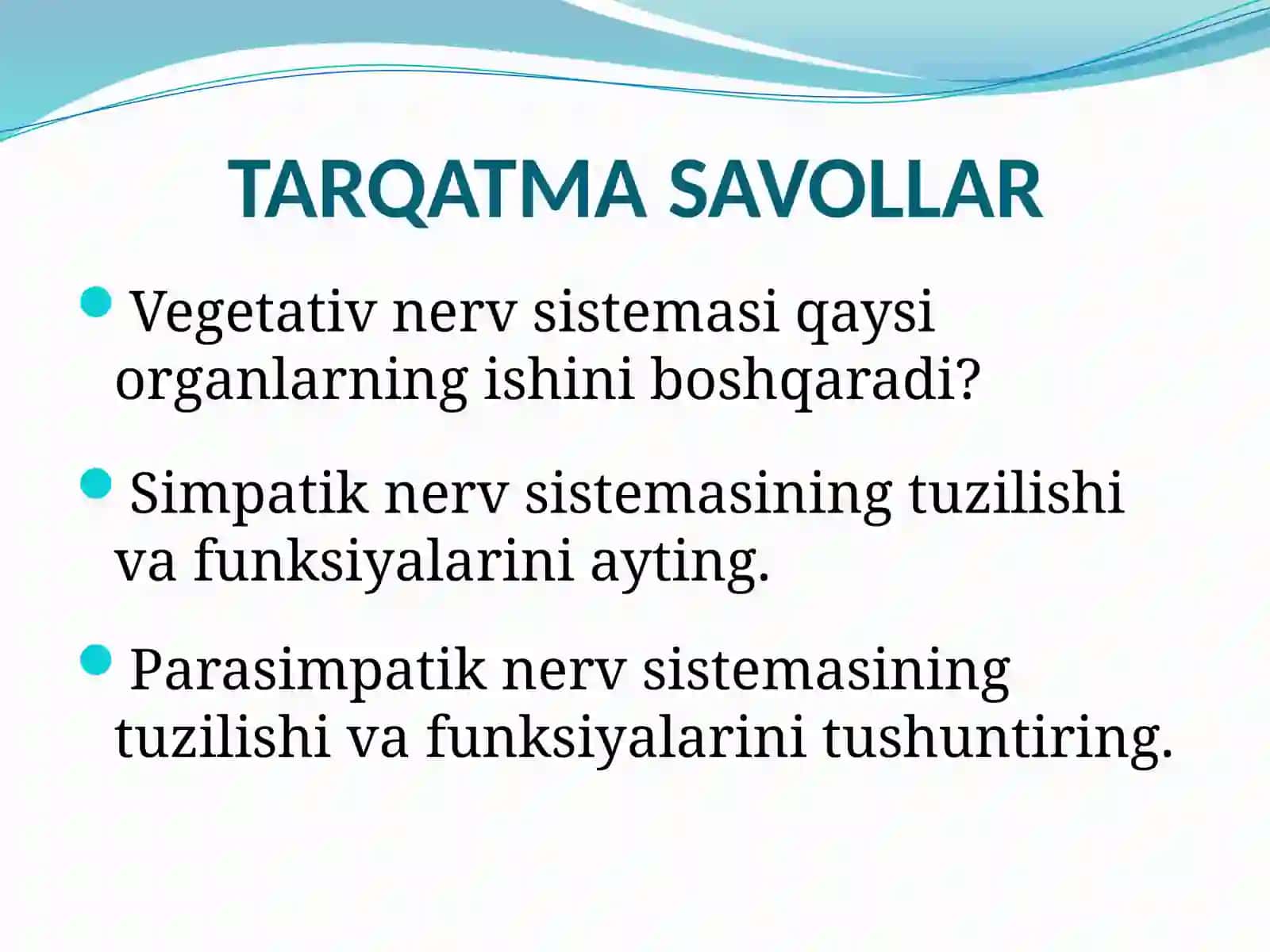 "Nerv   tizimining ahamiyati va tuzilishi" 3